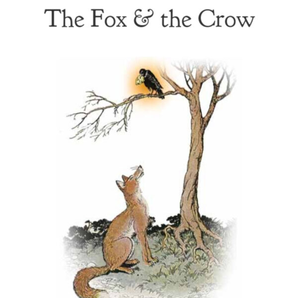 A Clever Fox and a Foolish Crow story