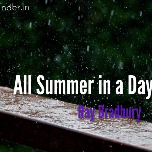 All Summer in a day (Lesson 5)| Wordnotes, Bengali meaning | Questions and Answers