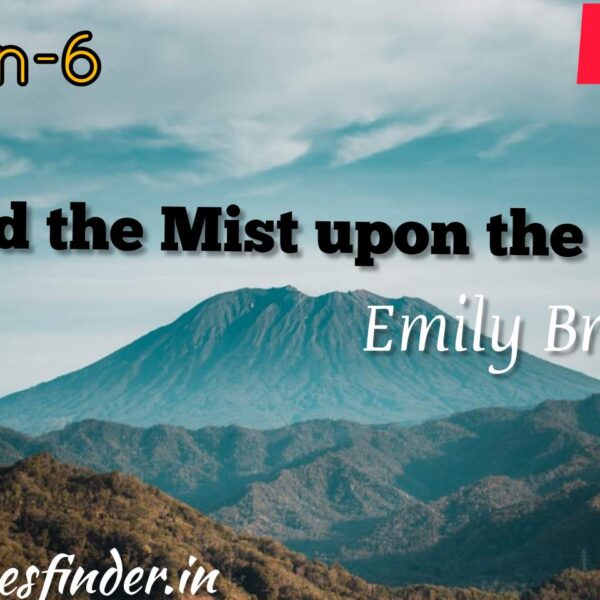 Lesson 6 Mild the Mist Upon the Hill-Emily Jane Bronte | Bengali meaning | Questions and Answers