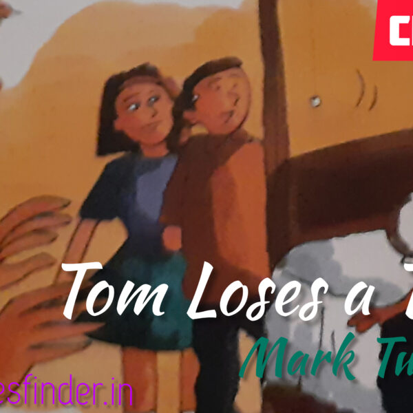 Tom loses a Tooth (Lesson 7) – Questions – Answers bengali meaning | Grammar and Writing skill