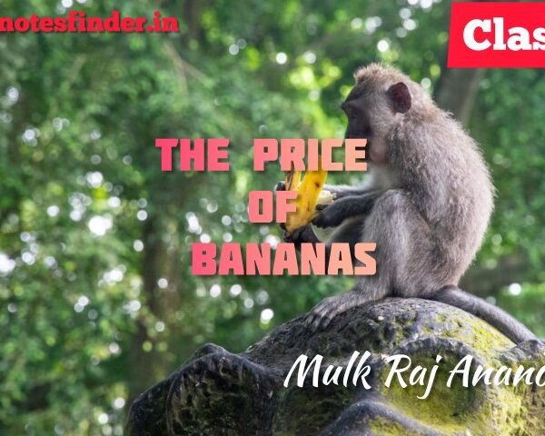 Lesson 10-The Price of Bananas- Text -Bengali meaning- Questions Answers