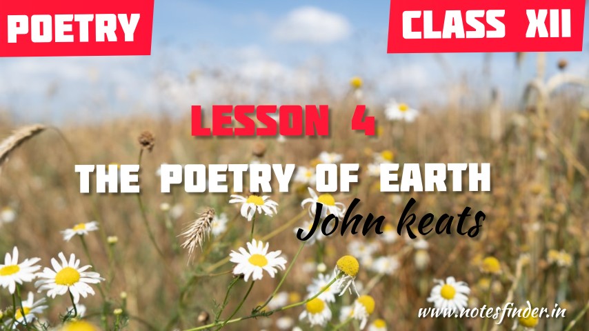 The Poetry of Earth -John Keats Bengali meaning and explanation | Lesson 4 Class 12