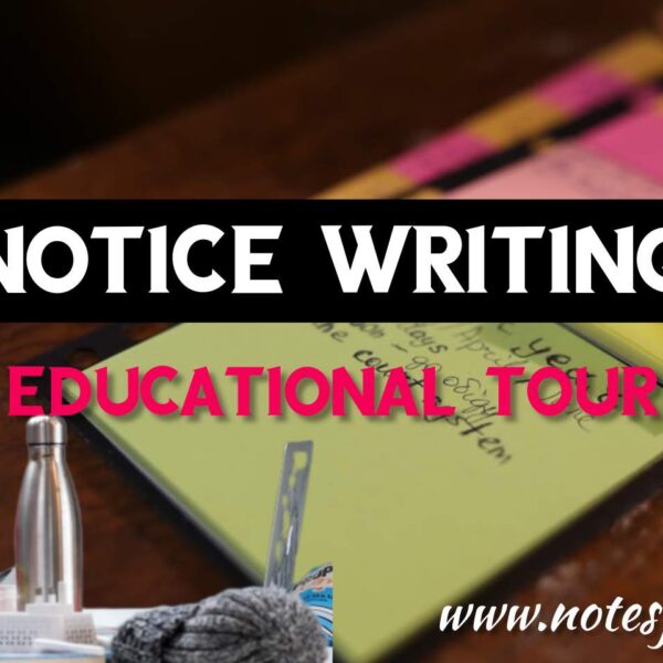 Notice For an Educational Tour | Notice Writing