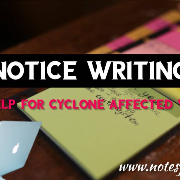 Notice for Helping Cyclone Affected People | Notice Writing