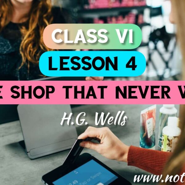 The Shop That Never Was(Lesson 4) Bengali Meaning |  Questions – Answers | Class 6 English