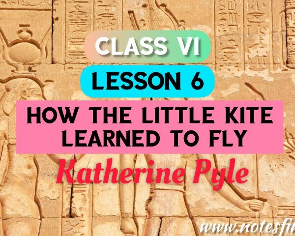 How The Little Kite Learned to Fly (Lesson 6) Bengali Meaning | Questions – Answers