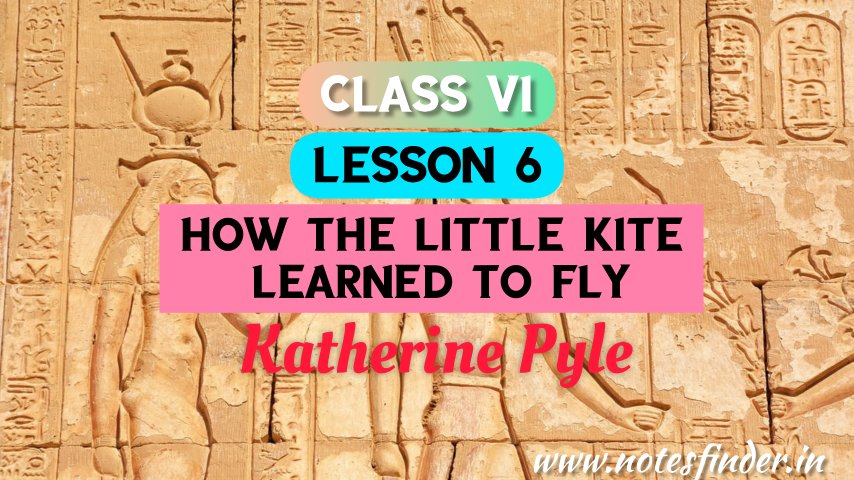 how-the-little-kite-learned-to-fly-lesson-6-bengali-meaning