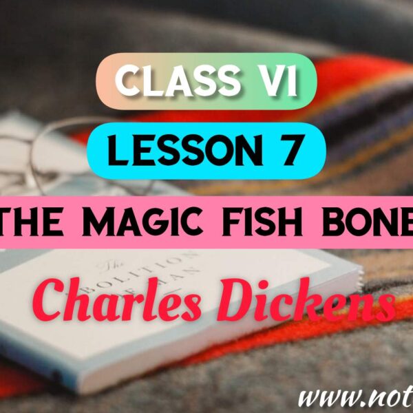 The Magic Fish Bone (Lesson 7) Bengali Meaning | Questions – Answers | Class 6 English