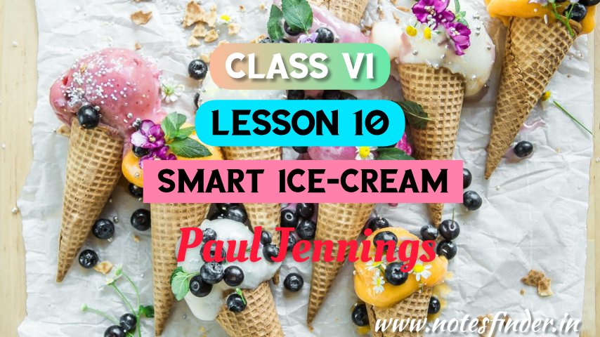 Smart Ice Cream Bengali Meaning | Questions – Answers | Lesson 10 | Class 6