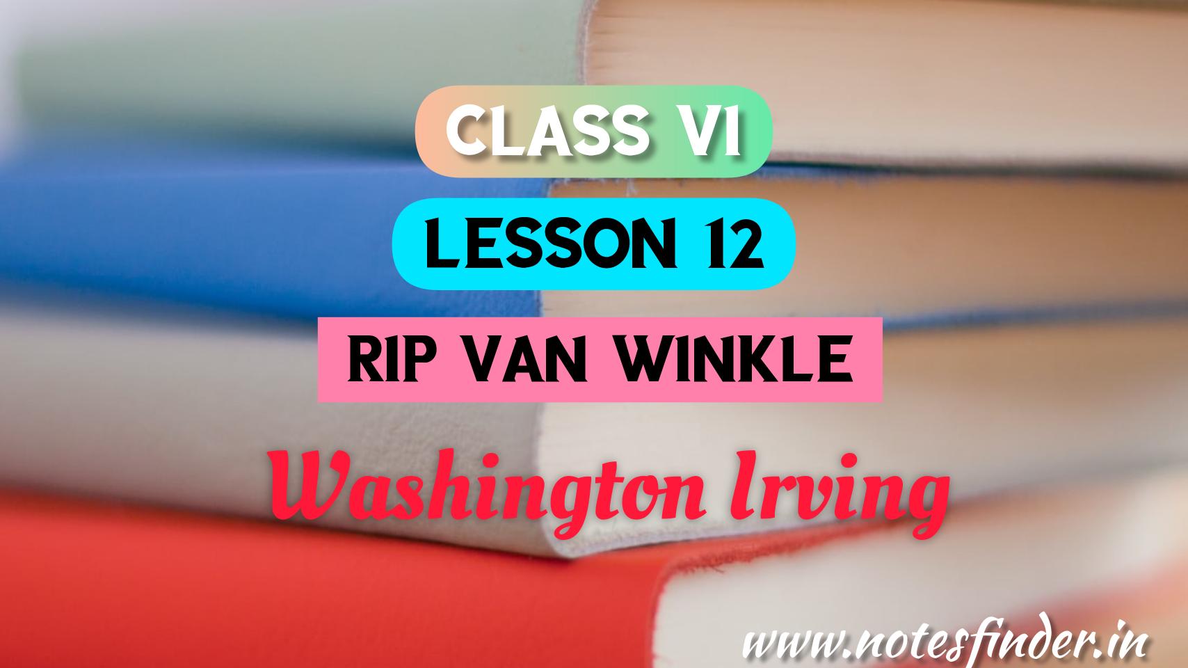 Rip Van Winkle (Lesson 12) Bengali Meaning | Questions – Answers | Class 6