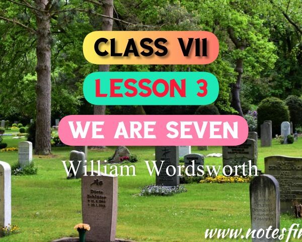 We are Seven (Lesson 3) | Bengali Meaning | Questions – Answers | Class 7