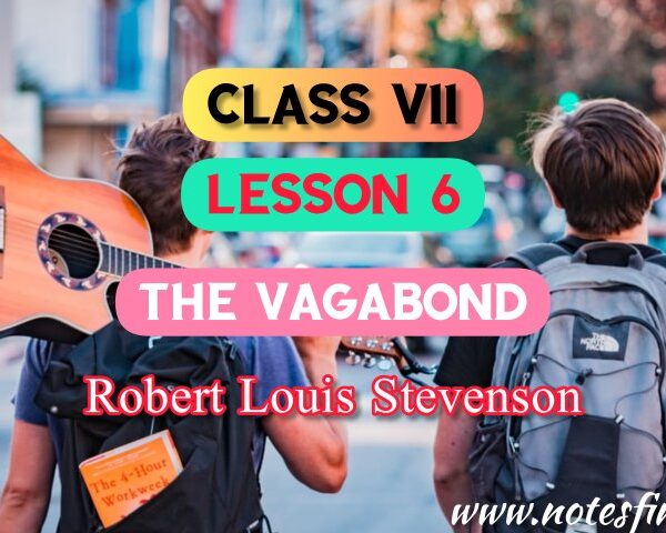 The Vagabond (Lesson 6) Bengali Meaning | Questions- Answers | Class 7