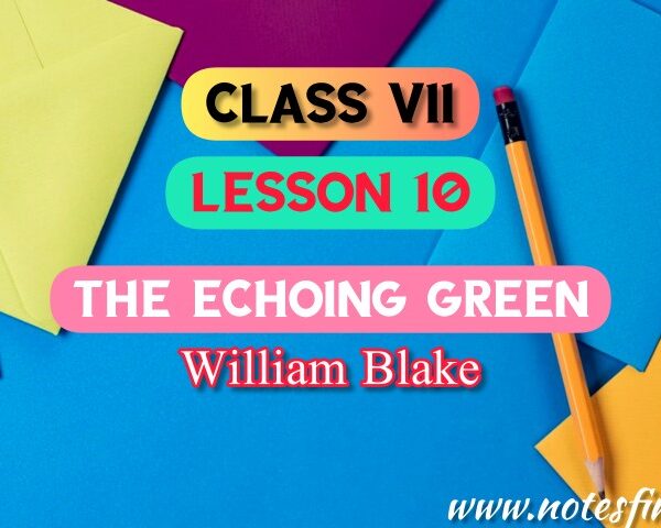 The Echoing Green(Lesson 10) Bengali Meaning | Questions – Answers | Class 7