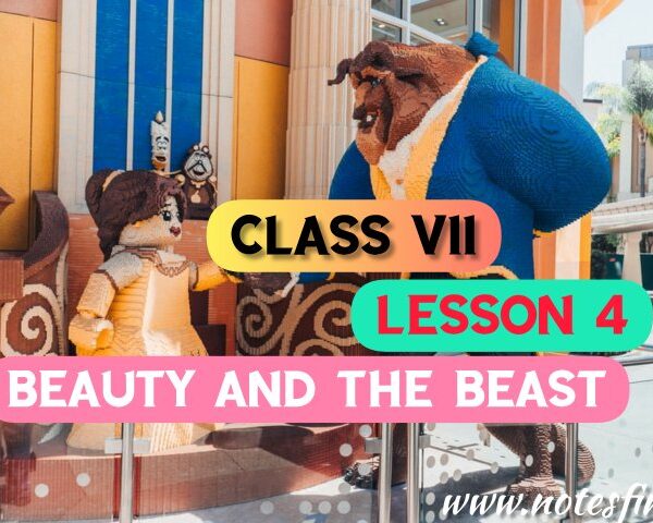 The Beauty and the Beast(Lesson 4) Bengali Meaning | Questions – Answers | Class 7