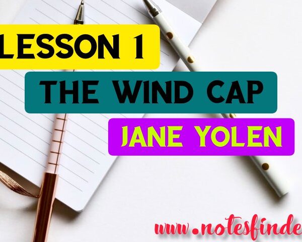 The Wind Cap( Lesson 1) Bengali Meaning | Questions – Answers | Class 8