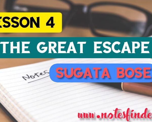 The Great Escape (Lesson 4) Bengali Meaning | Questions – Answers | Class 8