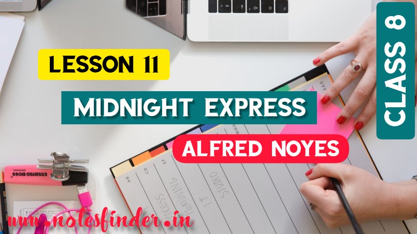 Midnight Express (Lesson 11) Bengali Meaning (বঙ্গানুবাদ) | Questions & Answers | Class 8