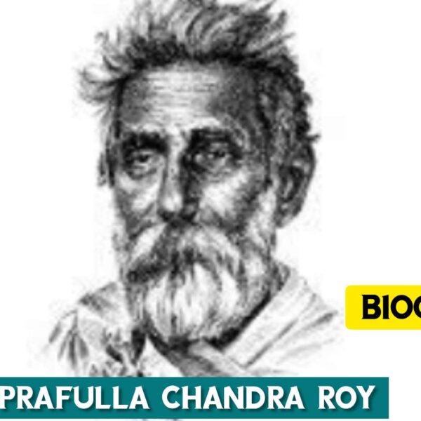 Biography of Prafulla Chandra Roy