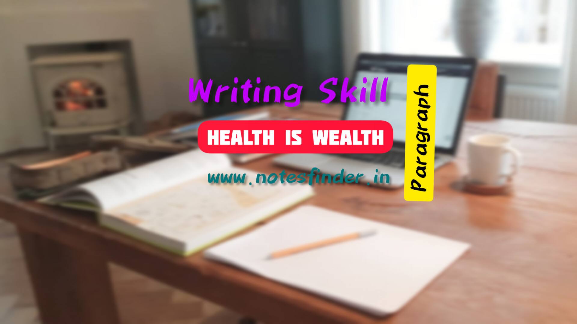 Paragraph on Health is Wealth