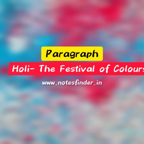 Holi- The Festival of Colours | Paragraph on Holi festival