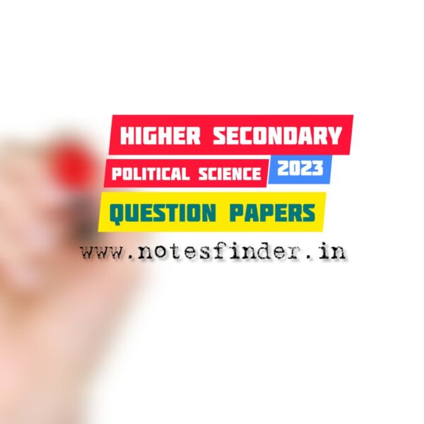 Higher secondary 2023 Political Science Question Paper pdf