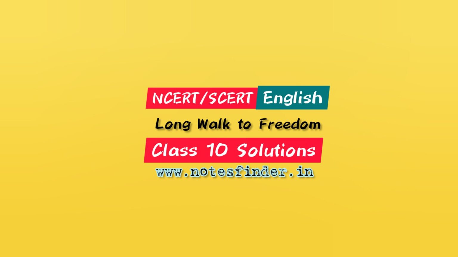 chapter-2-nelson-mandela-long-walk-to-freedom-ncert-solutions-for