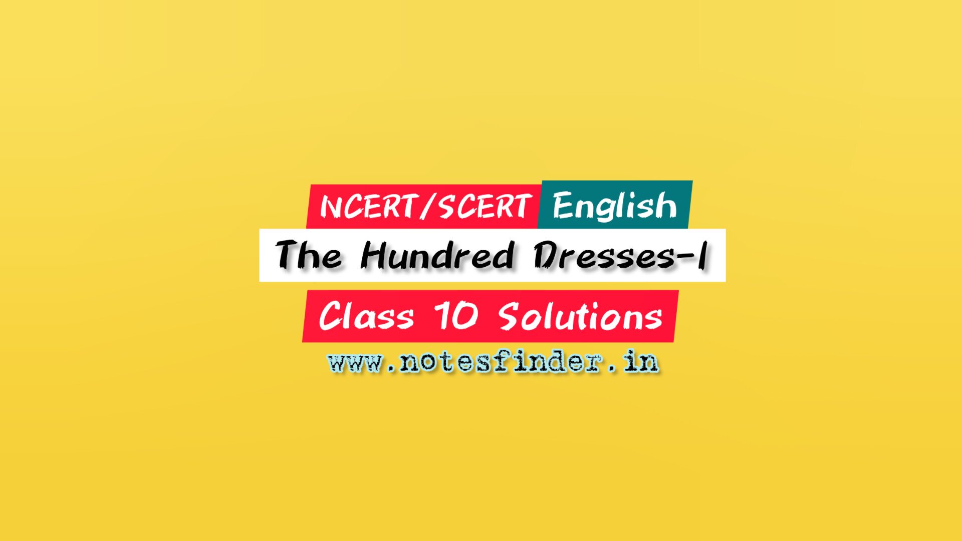 chapter-5-the-hundred-dresses-i-ncert-solutions-for-class-10-english