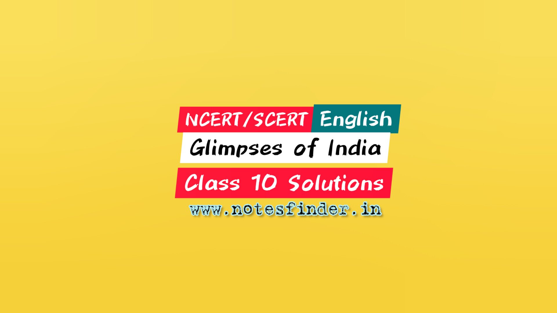 chapter-7-glimpses-of-india-ncert-solutions-for-class-10-english-first