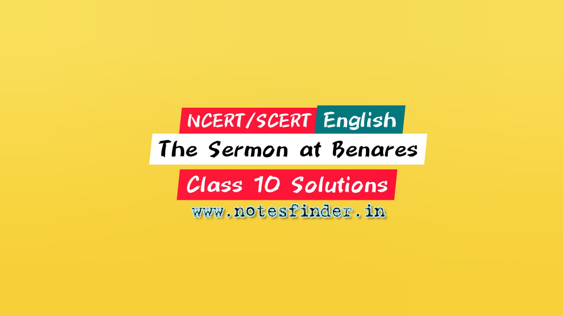 chapter-10-the-sermon-at-benares-ncert-solutions-for-class-10-english