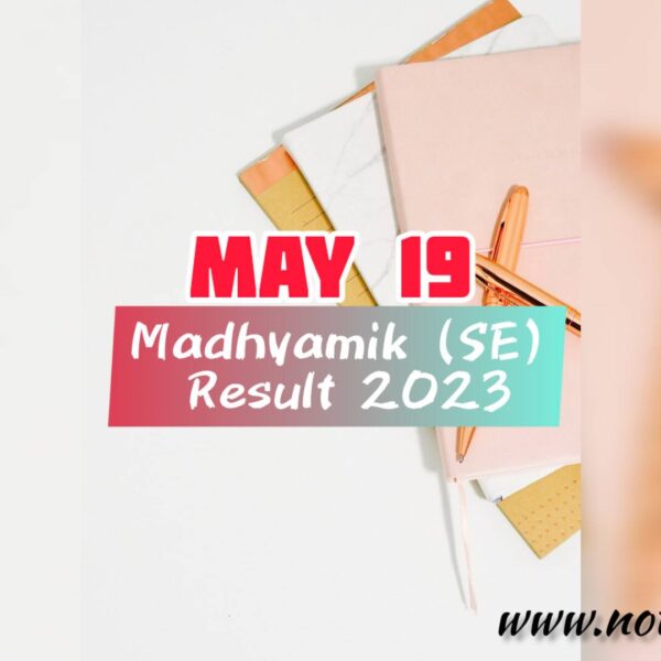 West Bengal Board of Secondary Education to Release Madhyamik Result 2023 on May 19