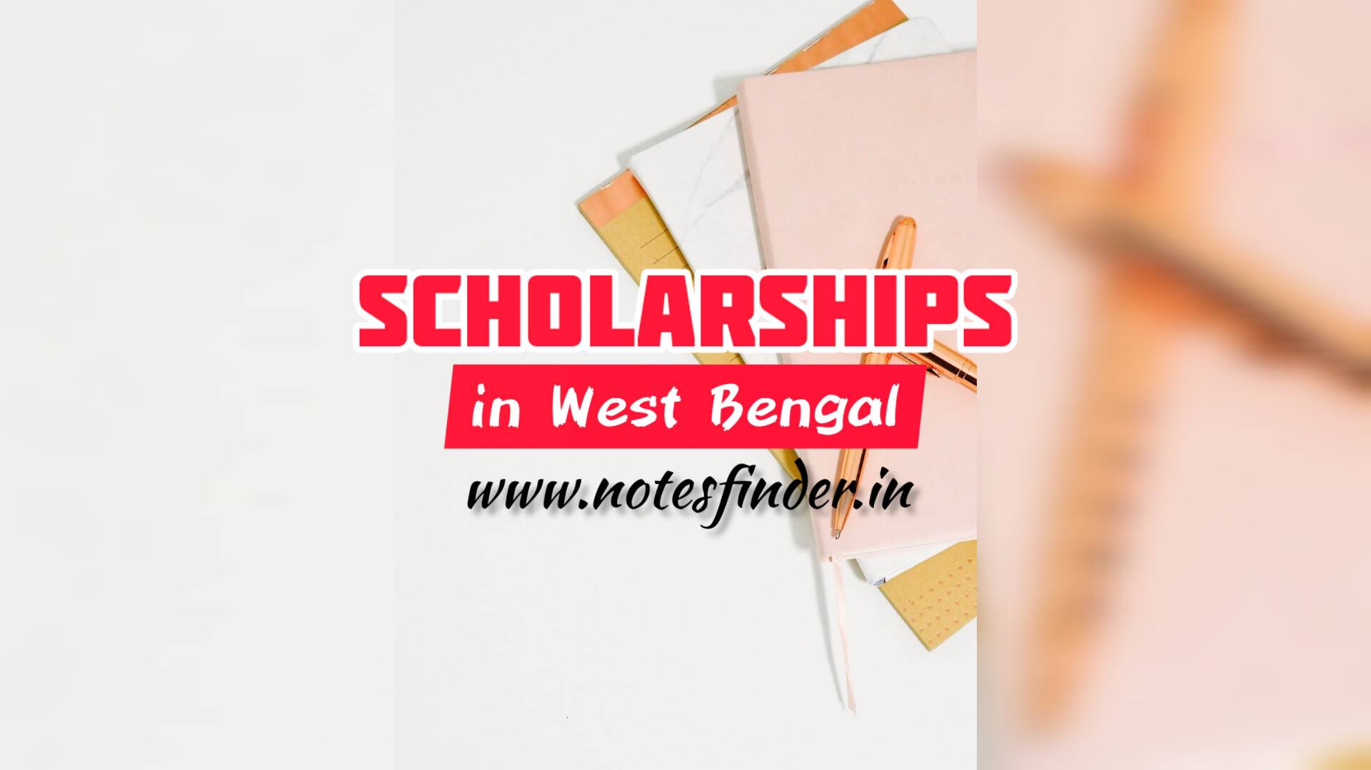 Opportunities for Higher Education: Scholarships in West Bengal