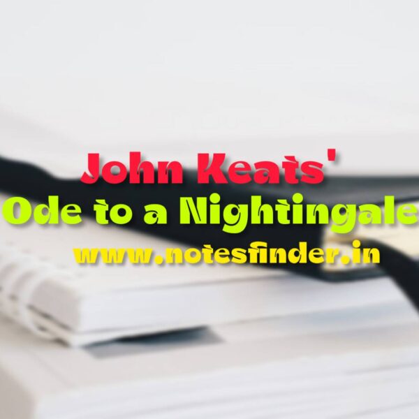 Ode to a Nightingale – John Keats | Explanation | MCQs & Answers