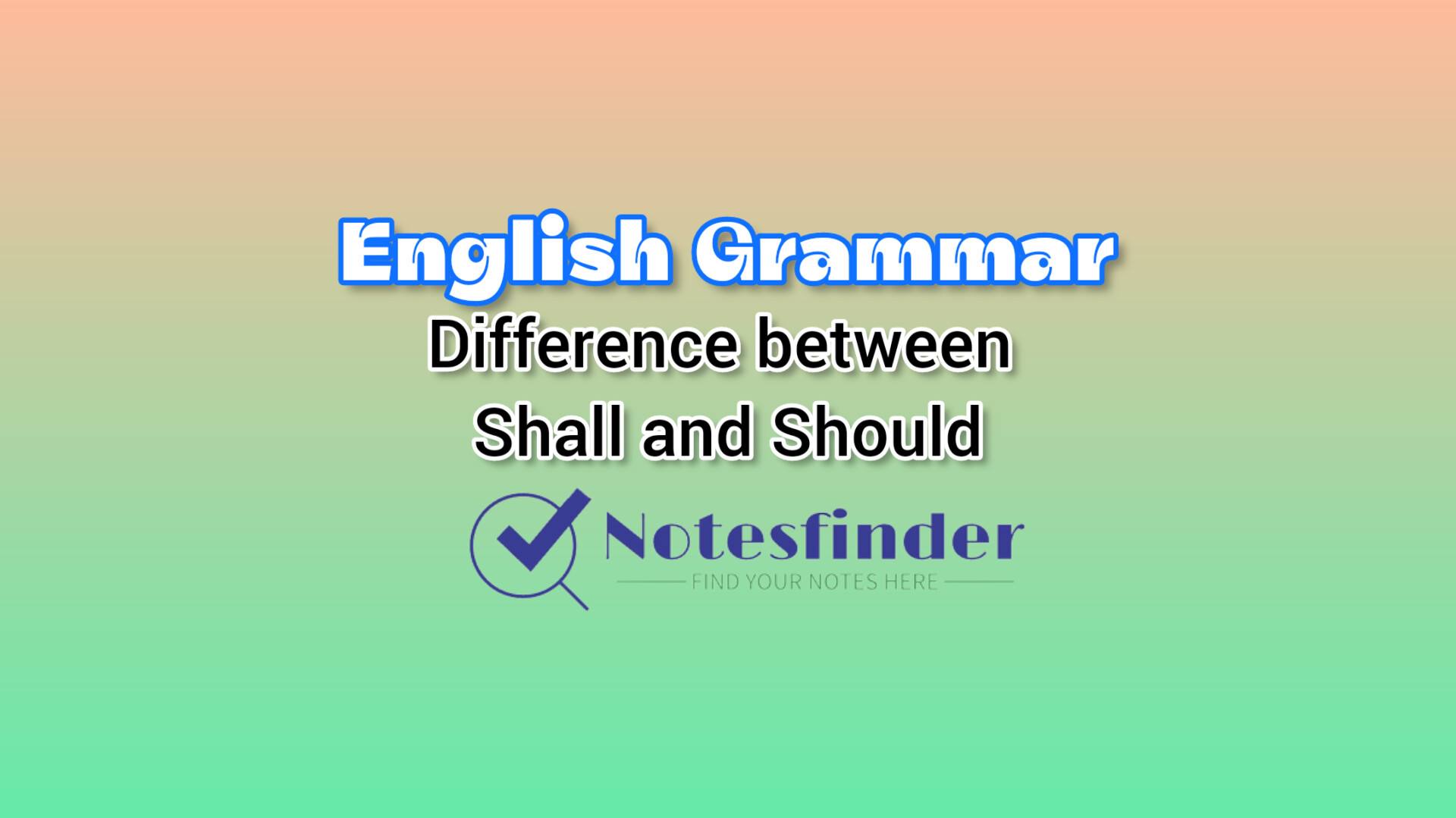 Difference between Shall and Should