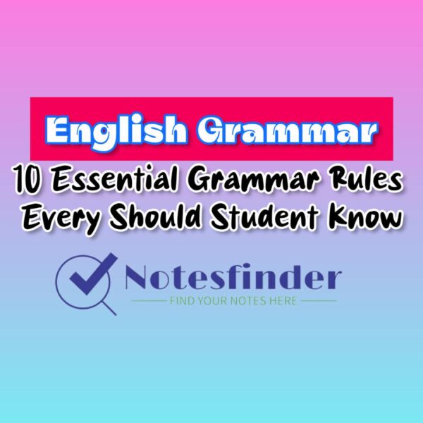 10 Essential Grammar Rules Every High School Student Should Know