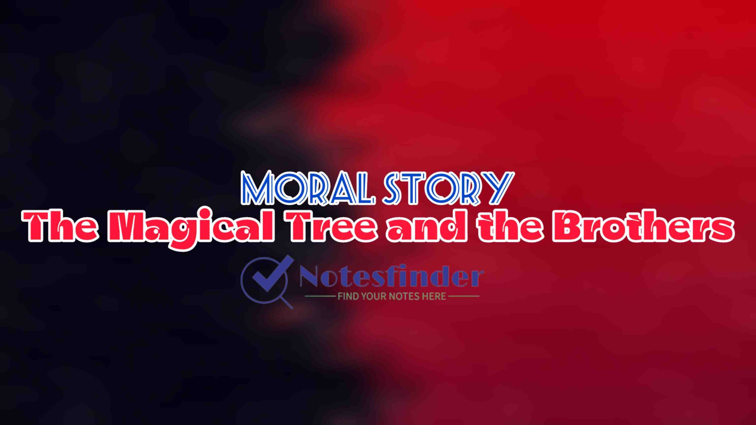 The Magical Tree and the Brothers | Moral Stories