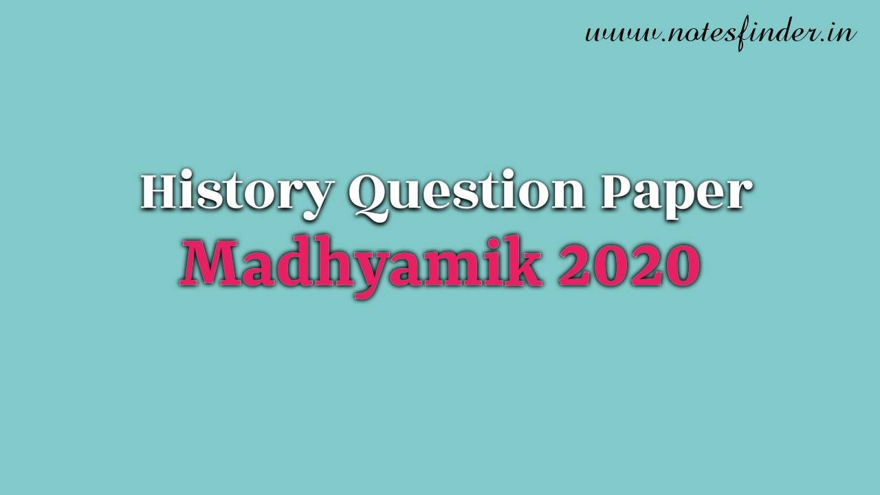 Madhyamik History Question paper 2020