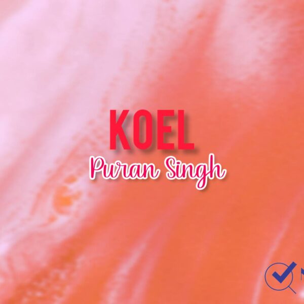 Poetry Chapter 6 KOEL – Puran Singh