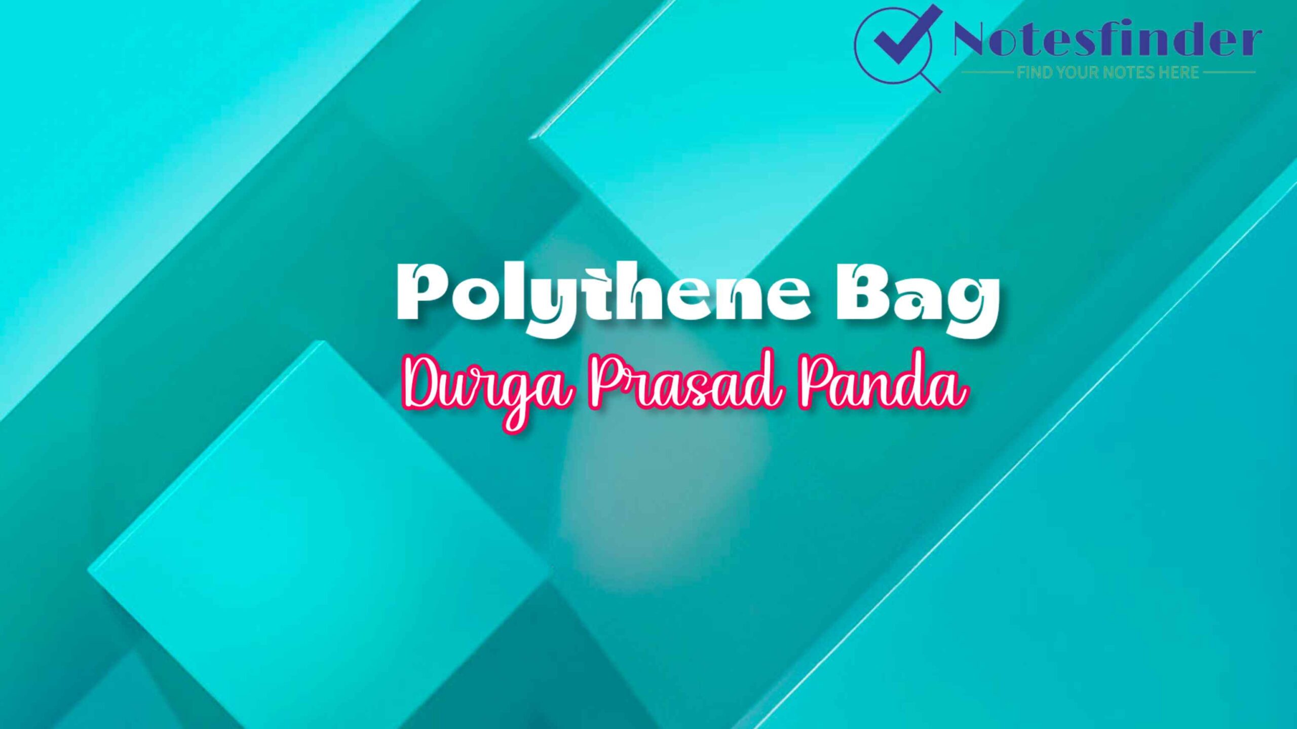 Poetry Chapter 3 POLYTHENE BAG – Durga Prasad Panda