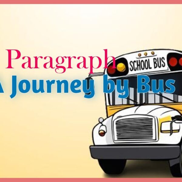 A Journey by Bus Paragraph | English Writing Skill