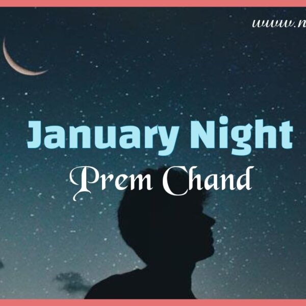 Chapter 1 January Night – Prem Chand | Panorama English Reader