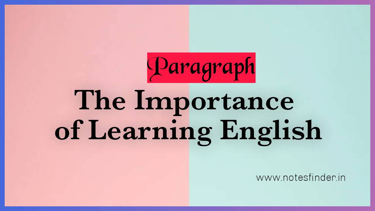 The Importance of Learning English | Paragraph