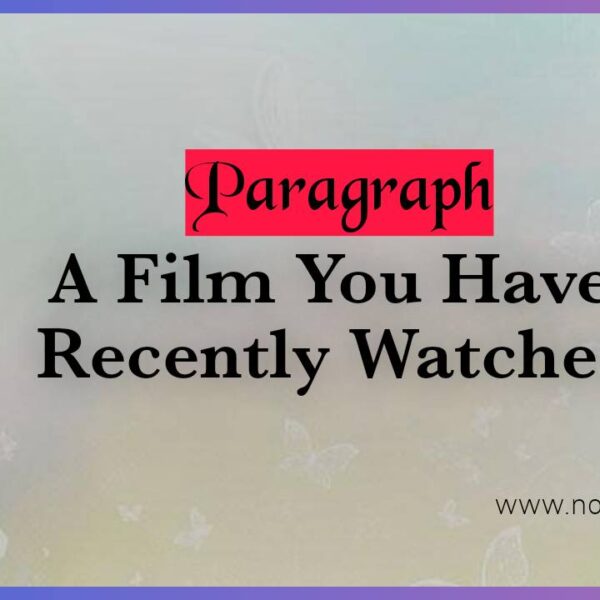 A Film You Have Recently Watched | Paragraph