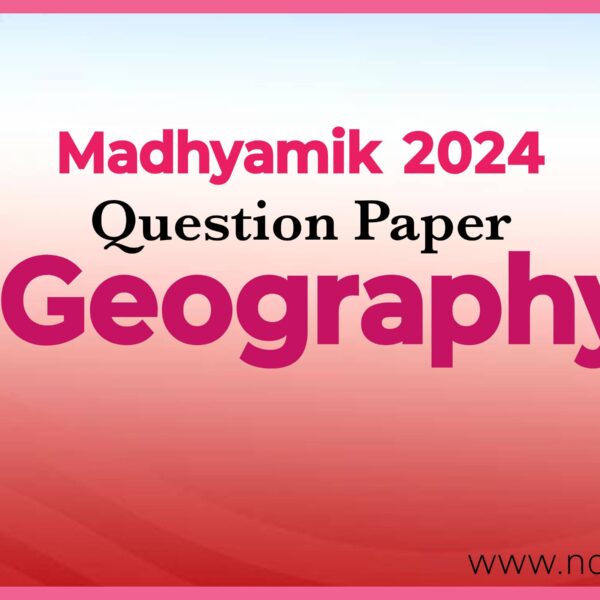 Madhyamik 2024 Geography Question Paper Pdf