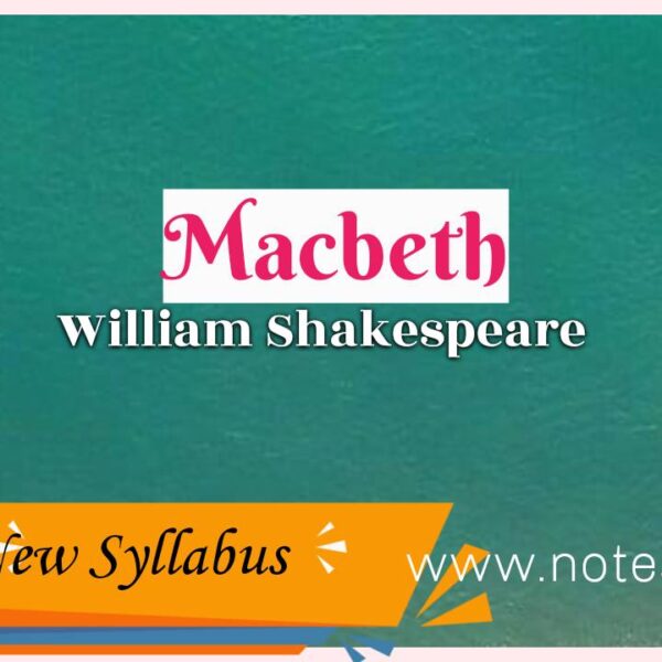 Chapter 1 Macbeth- William Shakespeare | Class 11