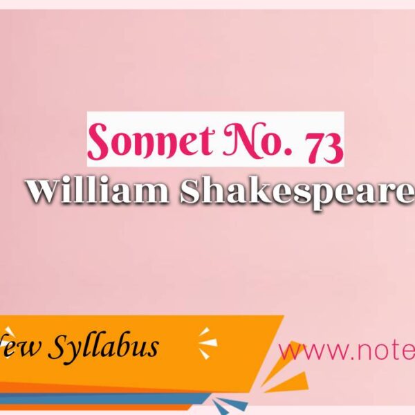 Sonnet no. 73 That time of year thou mayst in me behold | Class 12